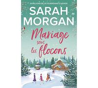 Mariage sous les flocons: Découvrez "Noël surprise dans les Highlands", la nouvelle romance de Noël de Sarah Morgan
