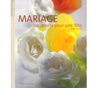 Mariage: Variations pour une fête