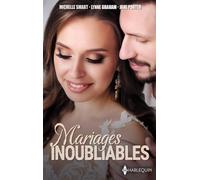 Mariages inoubliables: La vengeance d'une nuit de noces - Le mariage oublié - Le mariage du désert