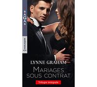 Mariages sous contrat: La vengeance de Vitale Roccanti - L'épouse de Sergios Demonides - Le chantage d'un homme d'affaires