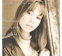 MARIAH CAREY - Anytime You Need A Friend