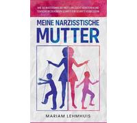 J.Lindeberg – Ma mère narcissique – Comprendre le narcissisme maternel et réparer les relations