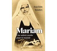 Mariam - Une sainte arabe pour le monde