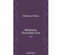 Mariama, l'Ecorchée Vive. Recit