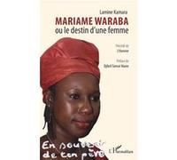 Mariame Waraba ou le destin d'une femme Lamine Kamara (Auteur)
