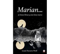 Marian... 32 Lunas Llenas Y Una Luna Nueva