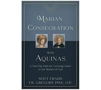 Marian Consecration With Aquinas