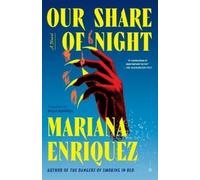 Mariana Enriquez Our Share of Night (Poche)