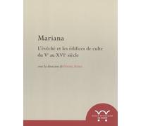 Mariana - L'évêché Et Les Édifices De Culte Du Ve Au Xvie Siècle