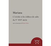 Mariana: L'évêché et les édifices de culte du Ve-XVIe siècle