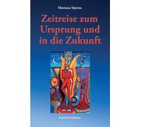 Mariana Stjerna Zeitreise zum Ursprung und in die Zukunft (Relié)