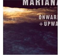 Marianas - Onward & Upward [Import]