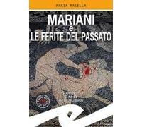 Mariani E Le Ferite Del Passato