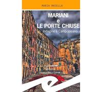 Mariani e le porte chiuse. Indagine a Campopisano