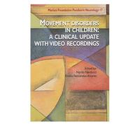 Mariani Foundation Paediatric Neurology N° 17 - Movement Disorders In Children : A Clinical Update With Video Recordings - (1cédérom)