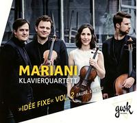 Mariani Klavierquartett - Idee Fixe,Vol.2