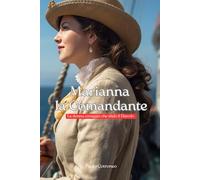 Marianna la Comandante: La donna coraggio che sfidò il Diavolo