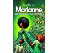 Marianne et le garçon aux mille merveilles