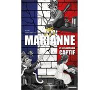Marianne et le souverain captif Marc Thoumelou (Auteur)