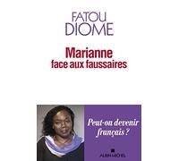 Fatou Diome – Marianne face aux faussaires – Essai – Broché (Les Éditions Albin Michel)