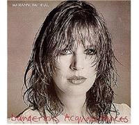 Faithfull, Marianne - Dangerous Acquaintances
