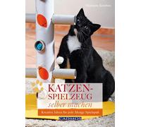 Marianne Keuthe Katzenspielzeug selbst machen: Kreative Ideen für jede M (Relié)