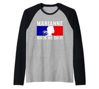 Marianne Made Me Do It Design inspiré de la révolution française Manche Raglan
