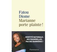 Marianne porte plainte ! Fatou Diome (Auteur)
