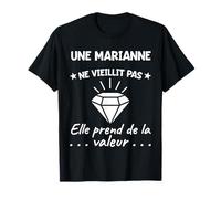 Marianne Valeur | Anniversaire Humour Maman Mère Prénom T-Shirt