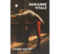 Marianne Vitale - Oh Don't Ask Why
