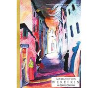 'MARIANNE VON WEREFKIN: 100 Curated Paintings'; Coffee Table Book/High Quality Prints/Plates; Softcover; Archival-Quality Inks and Paper, Large A4 ... Gallery-Style Commentary behind Each Page