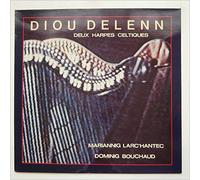 Mariannig Larc'Hantec and Dominig Bouchaud - Diou Delenn : Deux Harpes Celtiques / LP 33T 12" (1981)