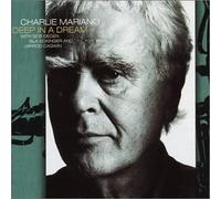 Mariano, Charlie - Deep in a Dream