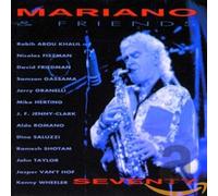 Mariano & Friends : Seventy