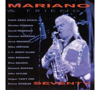 Mariano & Friends : Seventy