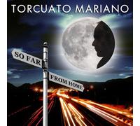 Mariano, Torcuato - So Far from Home [Import]