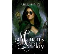 Marian's Play: The Legend of Robin Hood Reimagined