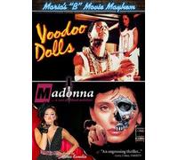 Maria's B-Movie Mayhem-Voodoo Dolls/Madonna