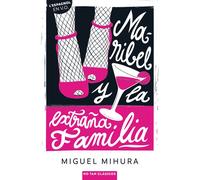 Maribel y la extraña familia - Miguel Mihura - Belin Éducation - broché - Méthode de langue