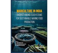 Mariculture In India: Understanding Ecosystems for Sustainable Marine Food Production