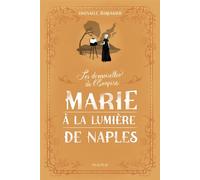 Marie à la lumière de Naples - Gwenaële Barussaud - Mame - broché - Roman junior dès 9 ans