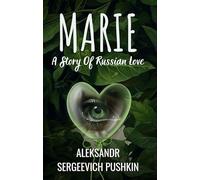 Marie A Story Of Russian Love