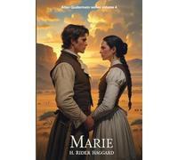 Marie: An Episode in the Life of the Late Allan Quatermain: Allan Quatermain series volume 4