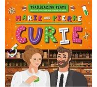 Marie and Pierre Curie by Emilie Dufresne Emilie Dufresne (Auteur)