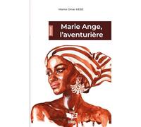 Marie Ange, l’aventurière