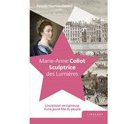 Marie-Anne Collot sculptrice des Lumières - Pascale Fourtier-Debert - Le Pythagore Eds - broché - Essai