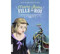 Marie-Anne, fille du roi: La malédiction du diamant bleu (5)