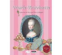Marie-Antoinette, a historical tale From Vienna to Versailles - Catherine de Duve - Kate'art Eds - broché - Document jeunesse