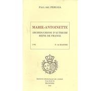 Marie-Antoinette, archiduchesse d´Autriche, reine de France - Broché