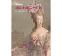 Marie-Antoinette (collection BNF): La légèreté et la constance